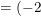 \small =(-2)^2+5.(-2)-2=-8